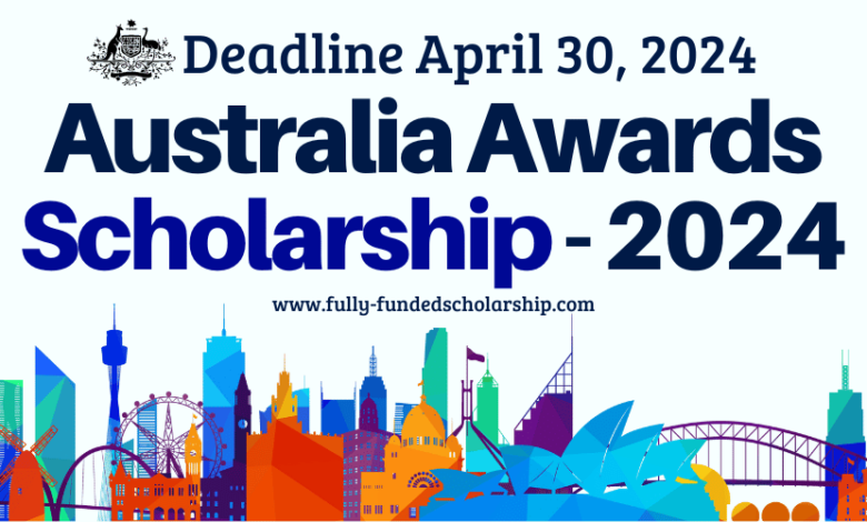 Australia Awards Scholarship 2024 Latest News