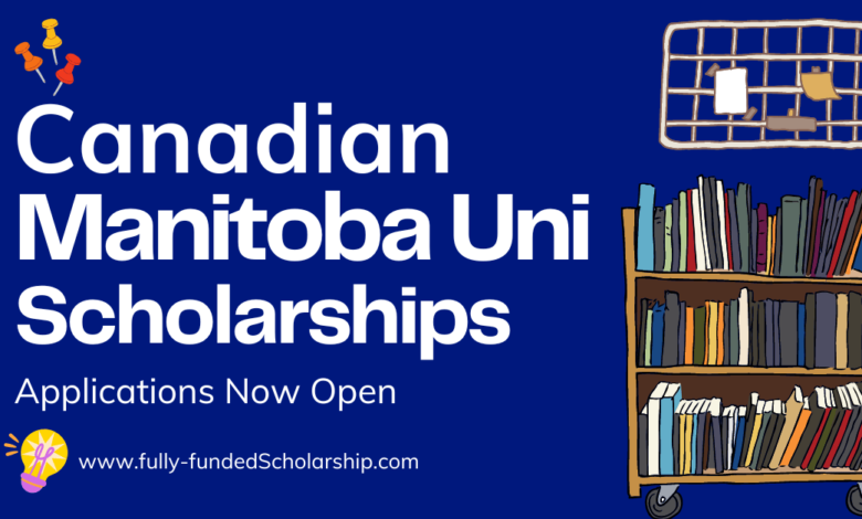 Canadian University of Manitoba Scholarships 2024