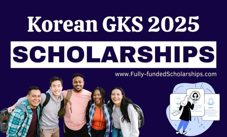 Global Korea Scholarships (GKS) 2025 Application Process