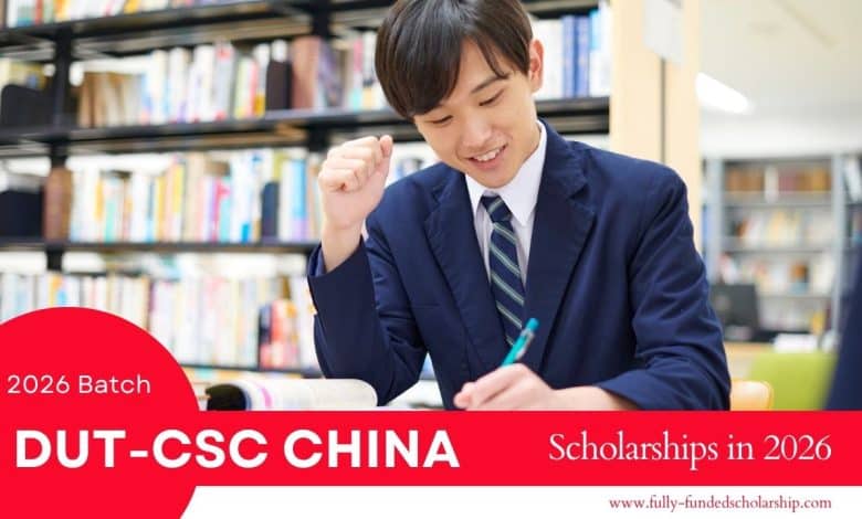 Dalian University of Technology DUT-CSC Scholarship 2026 for MS, PhD Admissions Without IELTS