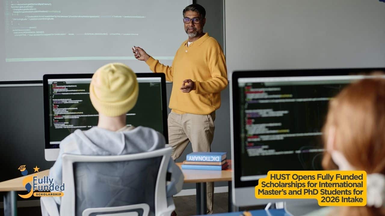 HUST Opens Fully Funded Scholarships for International Master’s and PhD Students for 2026 Intake