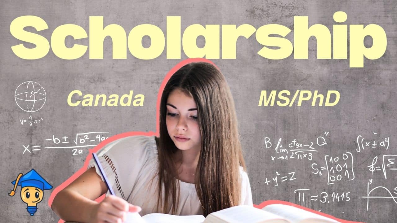 Canada High Paying Grad Research Scholarships for Master and PhD 2026 Open
