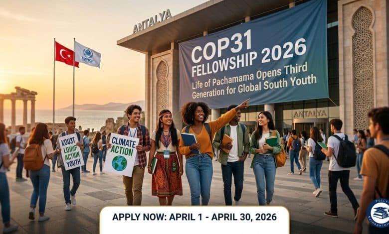 COP31 Fellowship 2026 Life of Pachamama Opens Third Generation for Global South Youth
