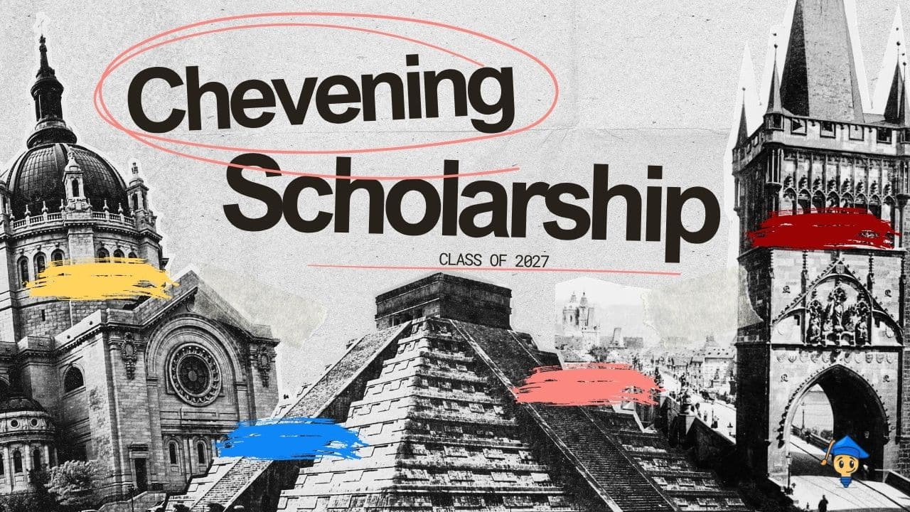 Chevening Scholarship 2027–2028 Opens on August 4 2026 - Application Process, GPA and IELTS Requirements Exposed