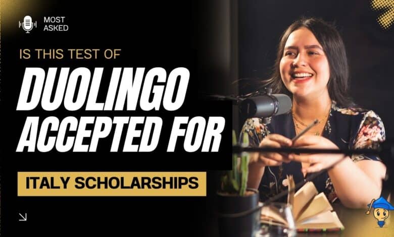 Duolingo Score 100, 105, 110, 115, or 120 Enough for Italy Fully-funded Scholarships