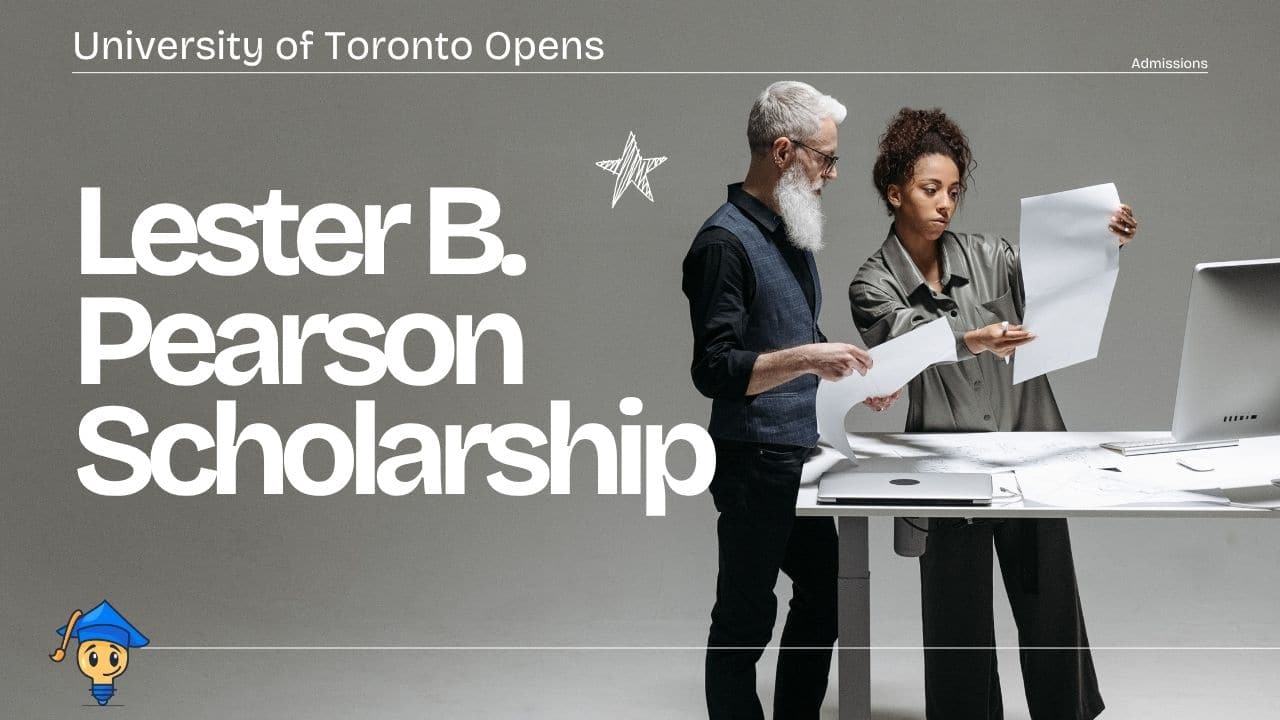 Lester B. Pearson Scholarship 2027 at University of Toronto Complete Applicant Guide