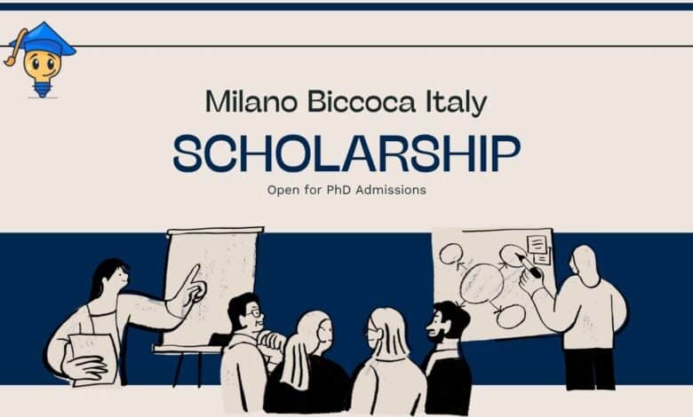 Milano Bicocca PhD Scholarships 2027 in Italy Open - Eligibility, Process, Deadline Details