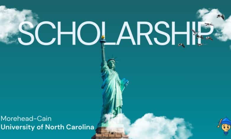 Morehead-Cain Scholarship 2027 at University of North Carolina Is it Fully Funded