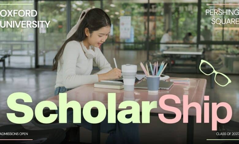 Oxford Pershing Square Scholarships 2027 for MS, MBA — But Only 5 Can Win