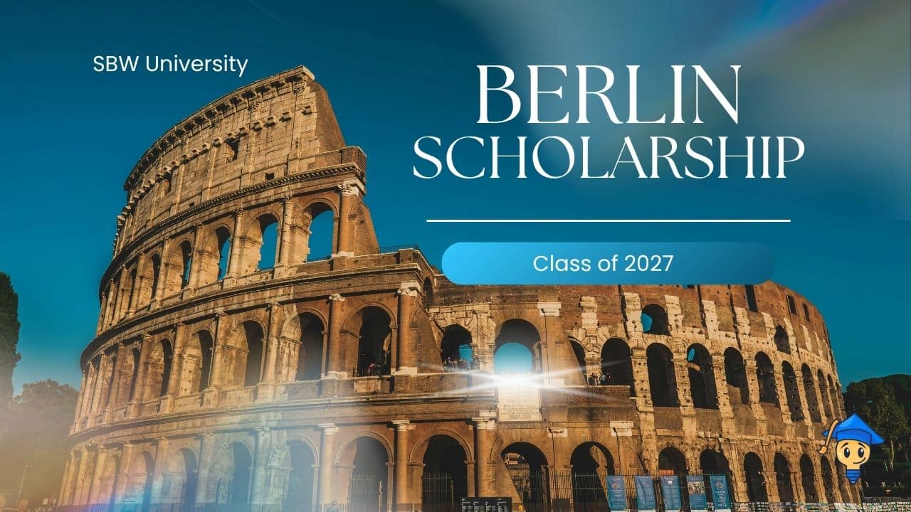 SBW Berlin Scholarship 2027 Is It Open, Who Can Apply, and What Does It Cover