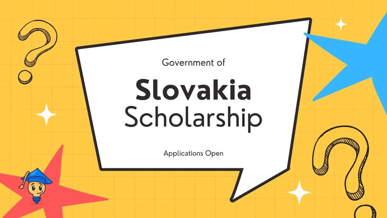 Slovakia Scholarships 2027 Open: SAT Rules, Eligibility and Applicant FAQs