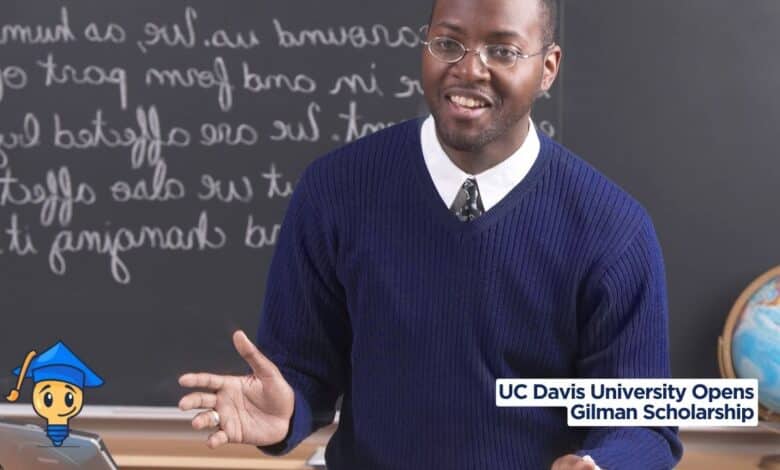 UC Davis University Opens Gilman Scholarship 2027 With $9,000 for Study Abroad