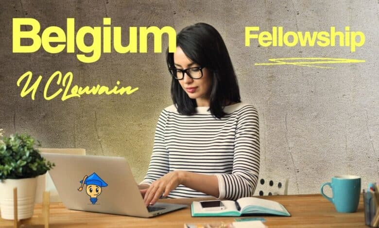 UCLouvain Belgium Fellowships 2027 for International Researchers Open