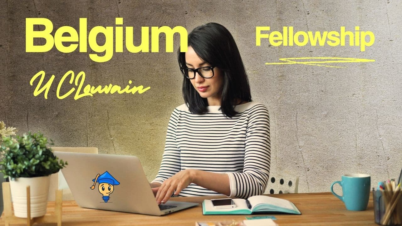 UCLouvain Belgium Fellowships 2027 for International Researchers Open