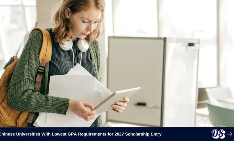 10 Chinese Universities With Lowest GPA Requirements for 2027 Entry - 200 Universities Checked