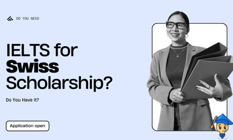 IELTS for Swiss Government Excellence Scholarship 2027–2028 Do You Need It, What Scores Count and Can You Get Exempted