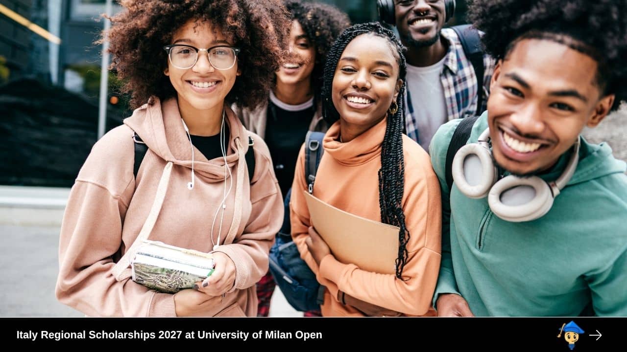 Italy Regional Scholarships 2027 at University of Milan Open