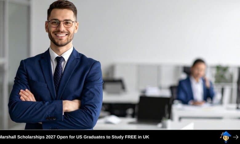 Marshall Scholarships 2027 Open for US Graduates to Study FREE in UK