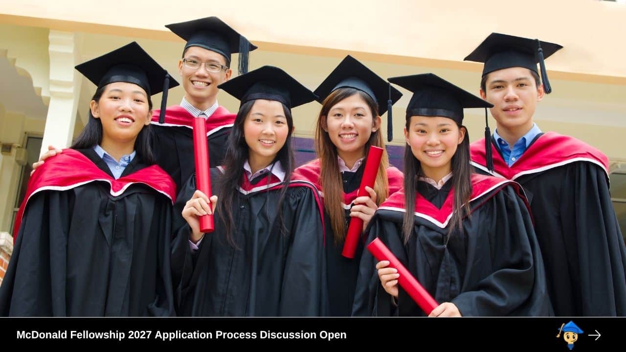 McDonald Fellowship 2027 Application Process Discussion Open