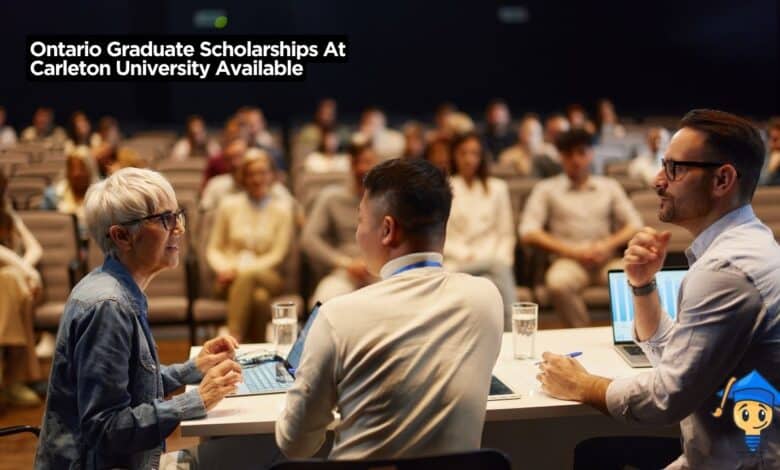 Ontario Graduate Scholarships 2027 Offers $15,000 At Carleton University Available