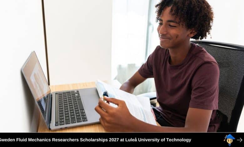 Sweden Opens Fluid Mechanics Researchers Scholarships 2027 at Luleå University of Technology
