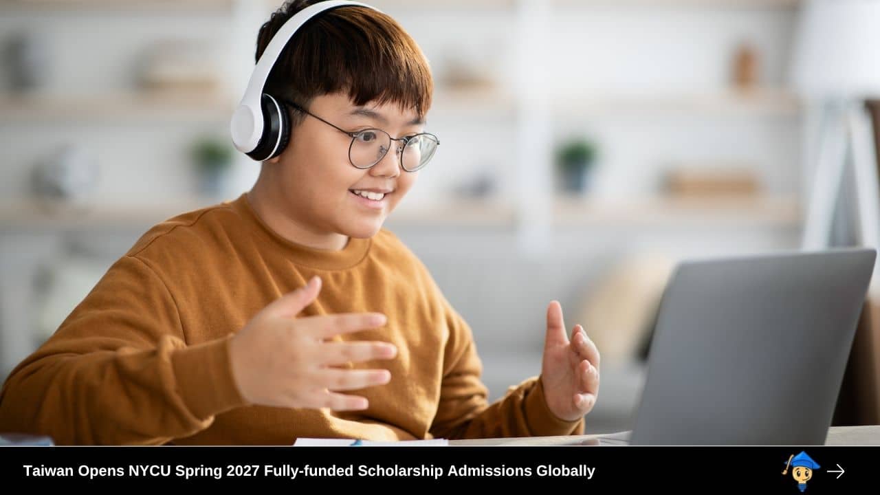 Taiwan Opens NYCU Spring 2027 Fully-funded Scholarship Admissions Globally