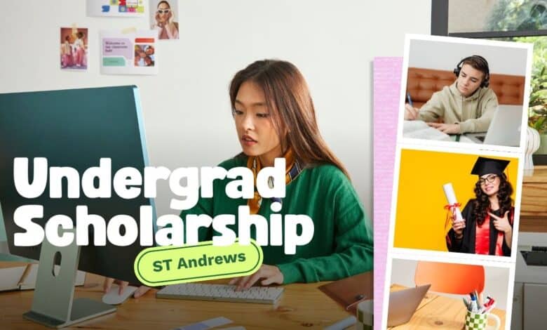 Undergrad Excellence Scholarships 2027 at Scotland's University of St Andrews Open