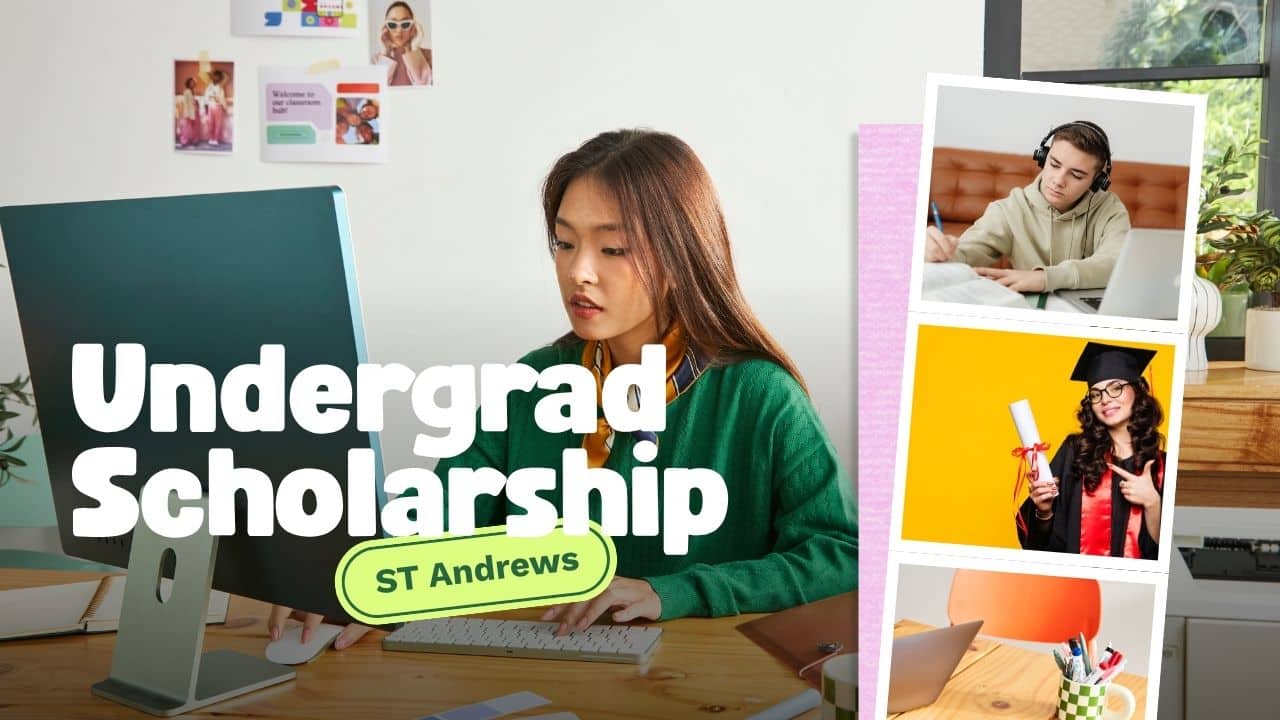 Undergrad Excellence Scholarships 2027 at Scotland's University of St Andrews Open