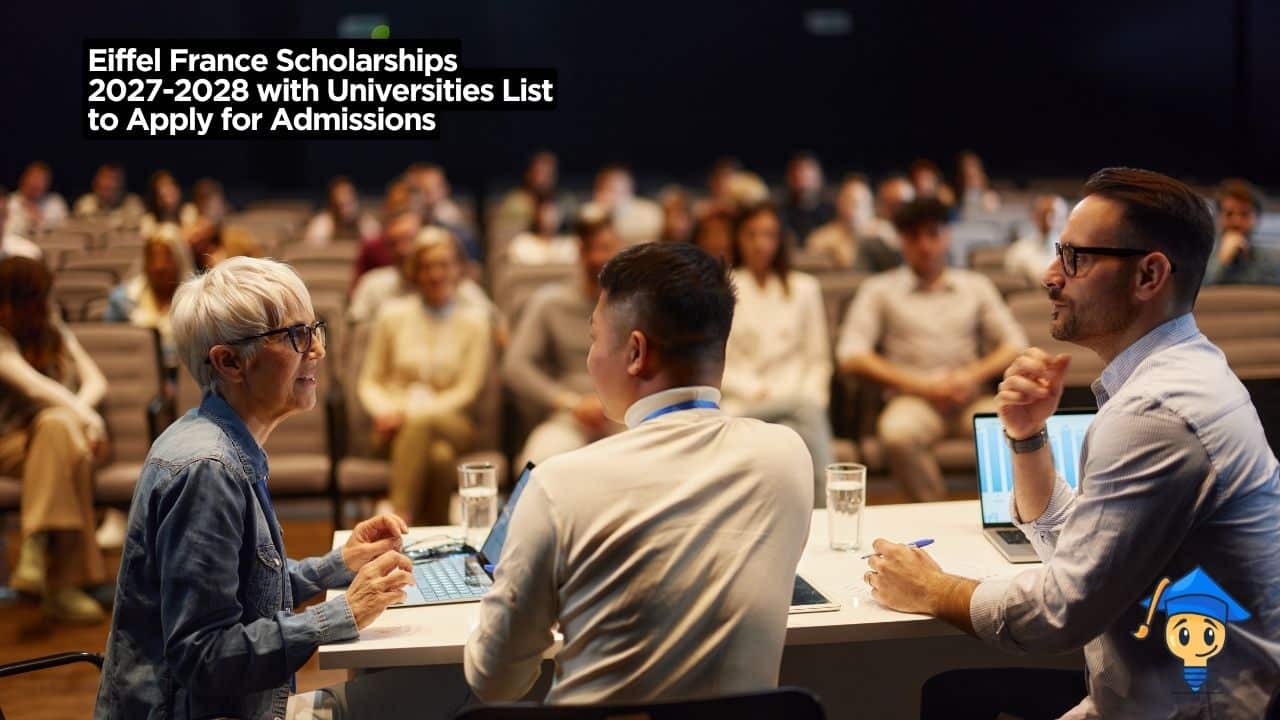 Eiffel France Scholarships 2027-2028 with Universities List to Apply for Admissions